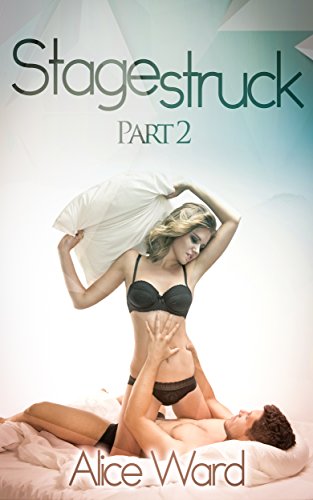 STAGESTRUCK - Part 2