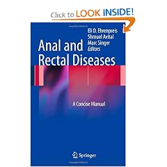 Anal and Rectal Diseases: A Concise Manual by Eli D. Ehrenpreis, Shmuel Avital and Mark Singer