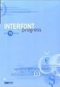 InterFont Progress, 1 CD-ROM Schriften von Profis f&uuml;r Profis. &Uuml;ber 70 Sprachen. F&uuml;r Windows 98/2000/ME/NT/XP und Mac OS 10.x