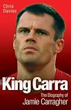 Jamie Carragher: King Carra