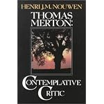 Thomas Merton: Contemplative Critic book cover