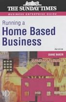 Running a Home Based Business (Business Enterprise)