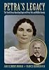Petra's Legacy: The South Texas Ranching Empire of Petra Vela and Mifflin Kenedy (Perspectives on South Texas)