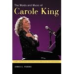 The Words and Music of Carole King (The Praeger Singer-Songwriter Collection) book cover