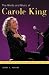 The Words and Music of Carole King (The Praeger Singer-Songwriter Collection)