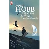 L'Assassin royal, tome 3 : La Nef du cr�pusculepar Robin Hobb
