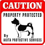 CAUTION: AKITA PROTECTION dog warn sign