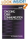 Ongoing Crisis Communication: Planning, Managing, and Responding (SAGE Series in Public Relations)