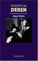 Essential Deren: Collected Writings on Film