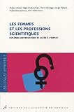 Les femmes et les professions scientifiques : Dipl�mes universitaires et acc�s � l'emploi