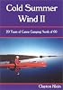 Cold Summer Wind II: 20 Years of Canoe Camping North of 60