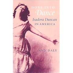 Done into Dance: Isadora Duncan in America