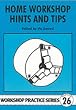 Home Workshop Hints and Tips (Workshop Practice)