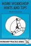 Home Workshop Hints and Tips (Workshop Practice)