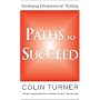 Paths to Succeed: Developing Entrepreneurial Thinking