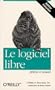 Le Logiciel libre, pr�cis et concis