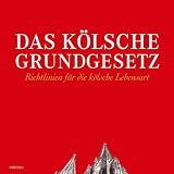 Das K�lsche Grundgesetz