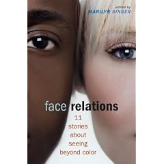 Face Relations:  Eleven Stories About Seeing Beyond Color