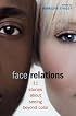 Face Relations:  Eleven Stories About Seeing Beyond Color
