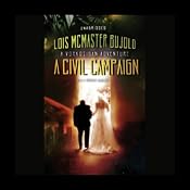 A Civil Campaign: A Miles Vorkosigan Novel | Lois McMaster Bujold