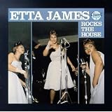Etta James Rocks The House