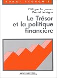 Le Trésor et la politique financiére