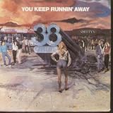 YOU KEEP RUNNIN` AWAY 7" (45)