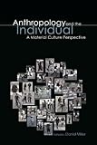 Anthropology and the individual : a material culture perspective