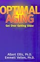 Optimal Aging: Get Over Getting Older