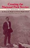 Creating the National Park Service: The Missing Years