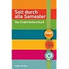 Satt durch alle Semester: Das Studentenkochbuch