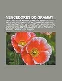 Vencedores do Grammy: Lady Gaga, Barack Obama, Sam Bush, John Hartford, Melle Mel, Will.I.Am, Peter, Paul and Mary, India.Arie, James Ingram (Portuguese Edition)