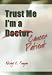 Trust Me, I'm a Cancer Patient