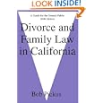 Divorce and Family Law in California: A Guide for the General Public by Bob Pickus