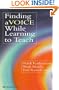 Finding a Voice While Learning to Teach: Others' Voices Can Help You Find Your Own