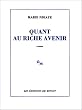 Quant au riche avenir