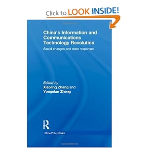 China's Information and Communications Technology Revolution: Social changes and state responses (China Policy Series) (Hardcover) China's Information and Communications Technology Revolution: Social changes and state responses (China Policy Series) (Hardcover)