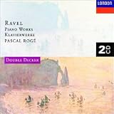 Ravel: Piano Works