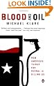 Blood and Oil: The Dangers and Consequences of America's Growing Petroleum Dependency