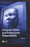 Review Blackwell Publishers  / Computer Ethics and Professional Responsibility