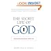 The Secret Life of God: Discovering the Divine within You