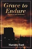 Grace to Endure