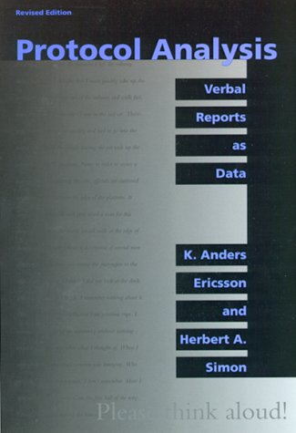 Protocol Analysis - Rev'd Edition: Verbal Reports as Data