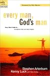 Every Man, God's Man: Every Man's Guide to...Courageous Faith and Daily Integrity (The Every Man Series)
