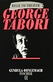George Tabori: (Regie im Theater) - Gundula Ohngemach