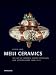 Meiji Ceramics: The Art of Japanese Export Porcelain and Satsuma Ware 1868-1912