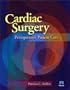 Cardiac Surgery: Perioperative Patient Care, 1e