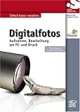 cover of Digitalfotos. Aufnahme, Bearbeitung am PC und Druck