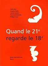 Quand le 21e regarde le 18e
