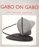 Gabo on Gabo: Texts and Interviews